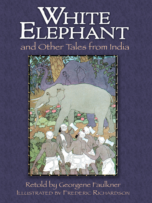 Title details for The White Elephant and Other Tales from India by Georgene Faulkner - Wait list